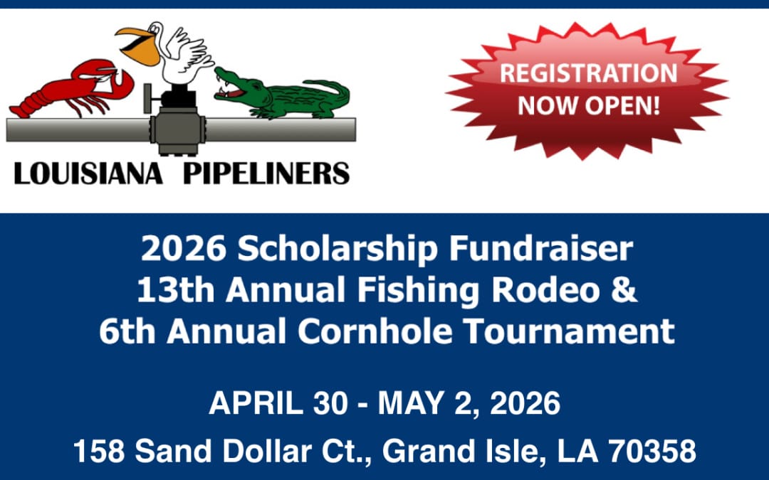 Register Now for the Louisiana Pipeliners Association 2026 Fishing Rodeo – April 30 – May 2, 2026 – Grand Isle, LA