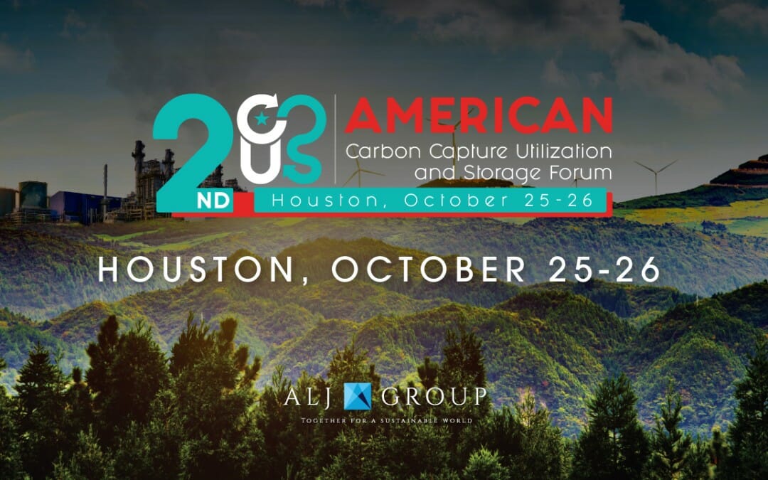 Register Now for the 2nd American Carbon Capture, Utilization and Storage Forum, October 25-26, 2023 – Houston