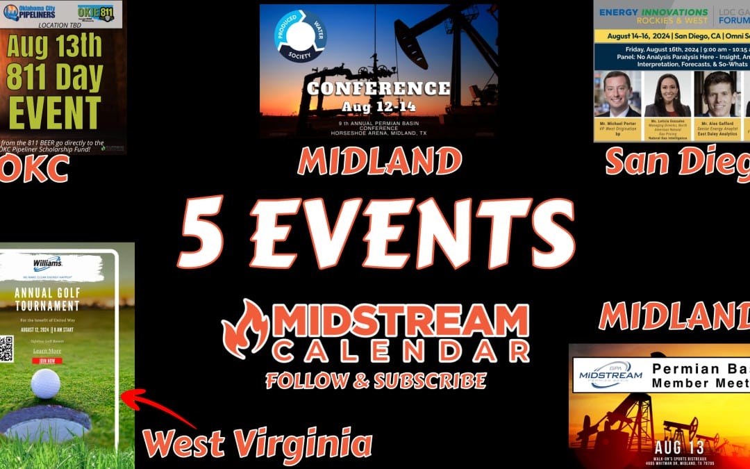 5 EVENTS : Week of Aug 12 – Midstream Calendar Event Reminders