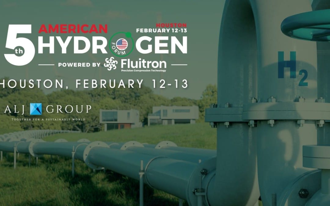 Register Now for the 5th American Hydrogen Forum Powered by Fluitron Feb 12-Feb13, 2025 – Houston