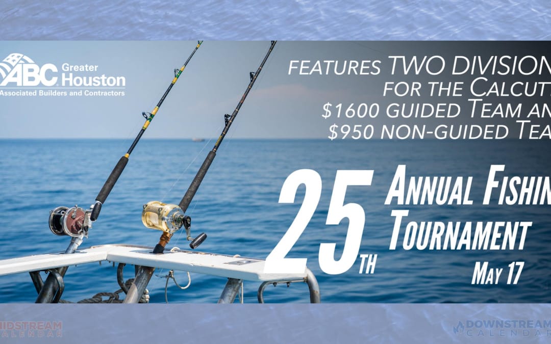 Associated Builders and Contractors ABC Greater Houston Fishing Tournament May 17, 2024 – Houston