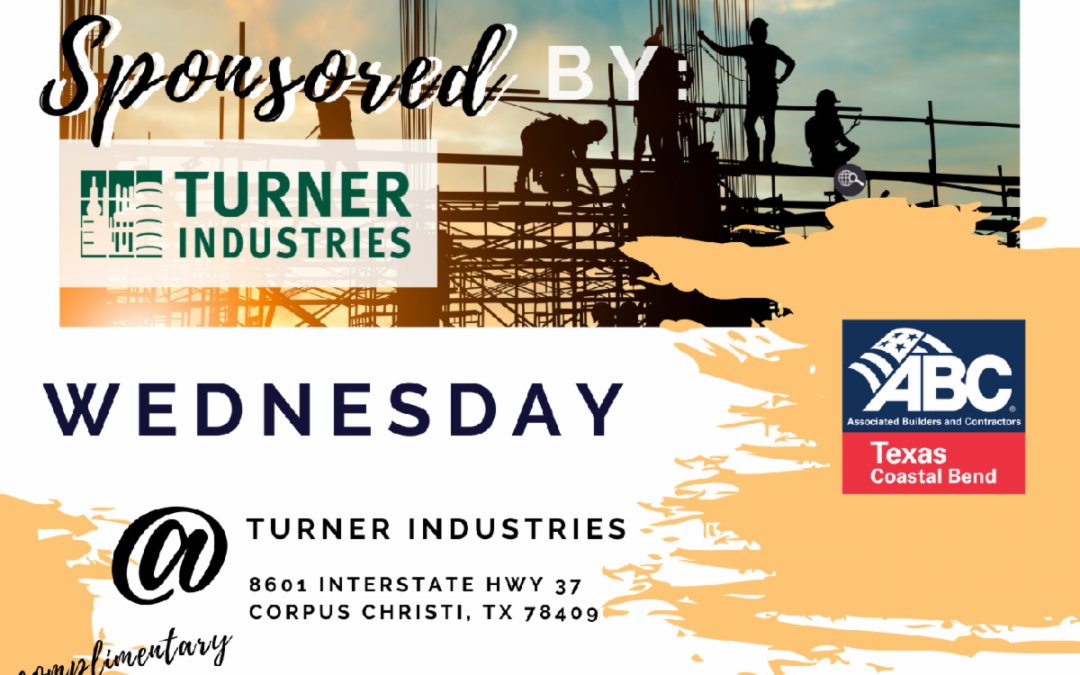 ABC Texas Coastal Bend Mixer at Turner Industries Corpus Christi
