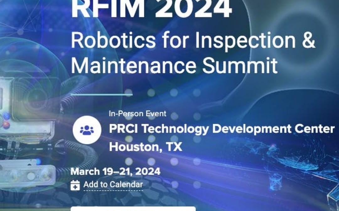 Cancelled: RFIM 2024 – Robotics for Inspection & Maintenance Summit March 19-21, 2024