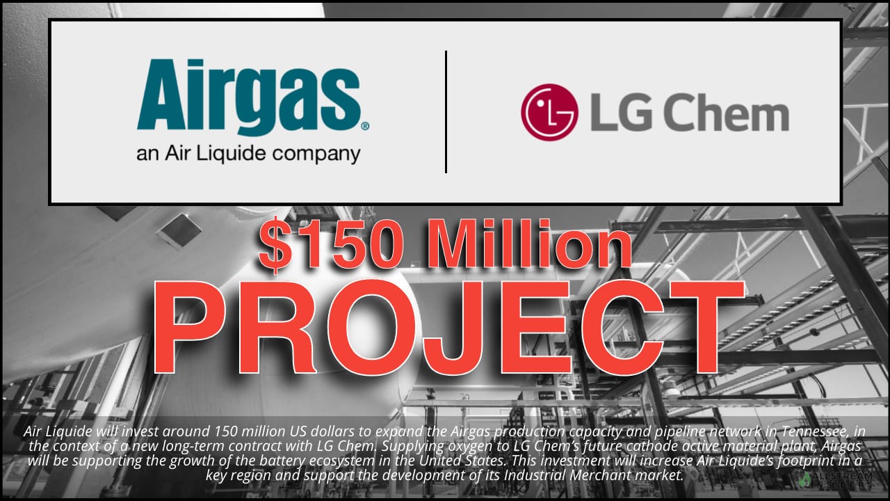 $150mm Airgas to Supply Oxygen to LG Chem for their EV Battery Plant in Clarksville, TN