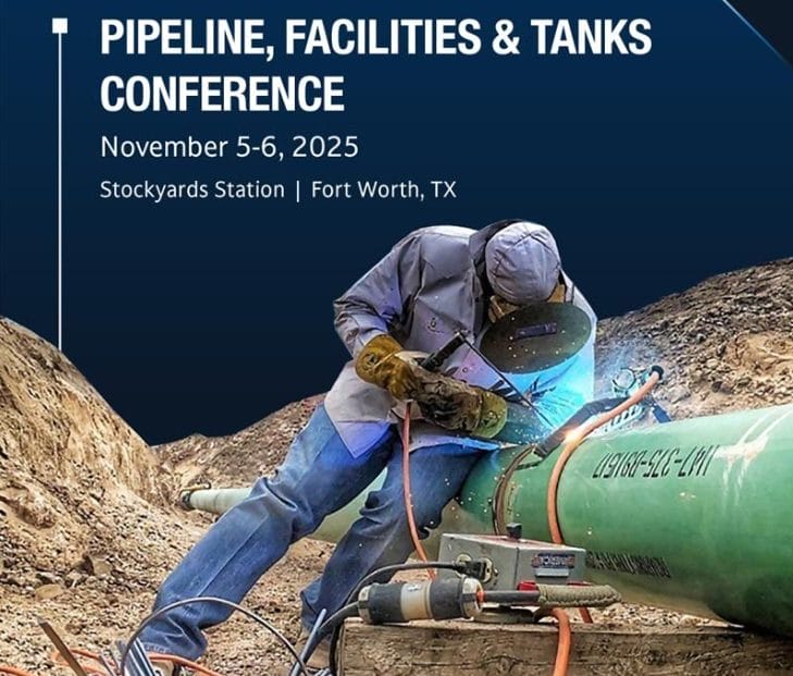 American Welding Society Pipeline, Facilities and Tanks Conference November 5-6, 2025 – Ft Worth