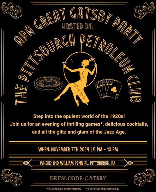 Great Gatsby Holiday Party hosted by Appalachian Pipeliners Association and Pittsburgh Petroleum Club Nov 7 – Pittsburgh