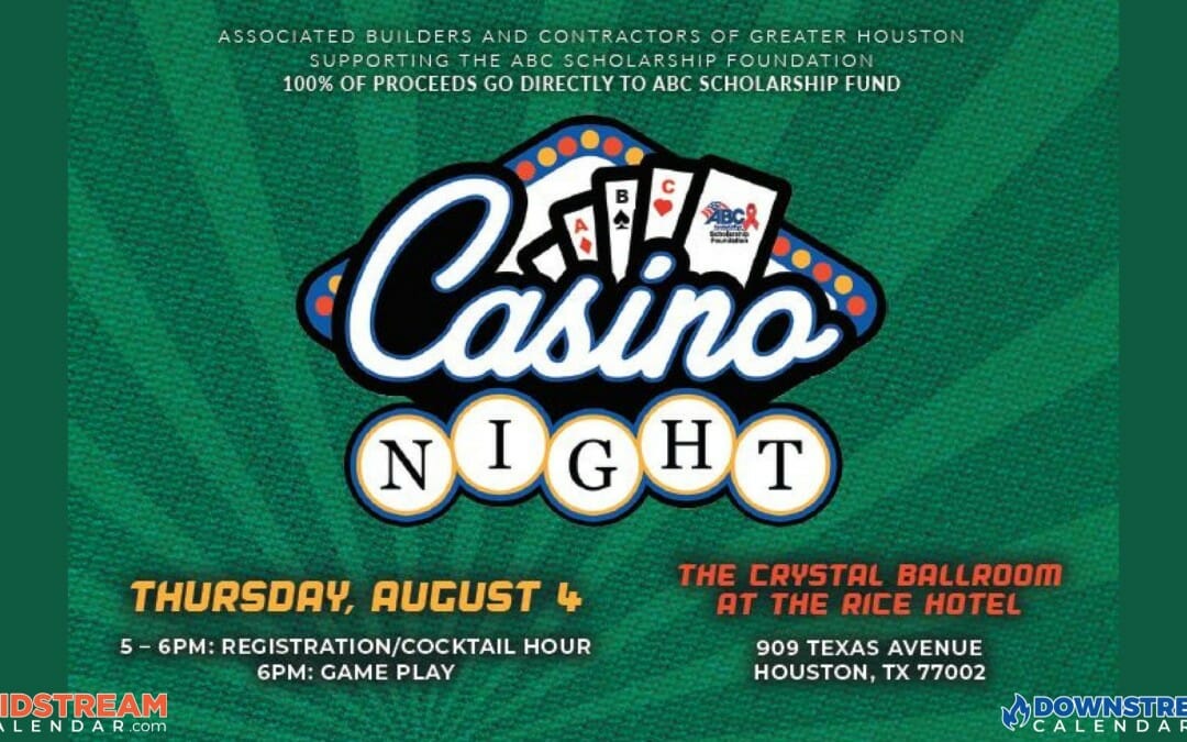 Register Now for the ABC Houston Casino Night Aug 4th- Houston