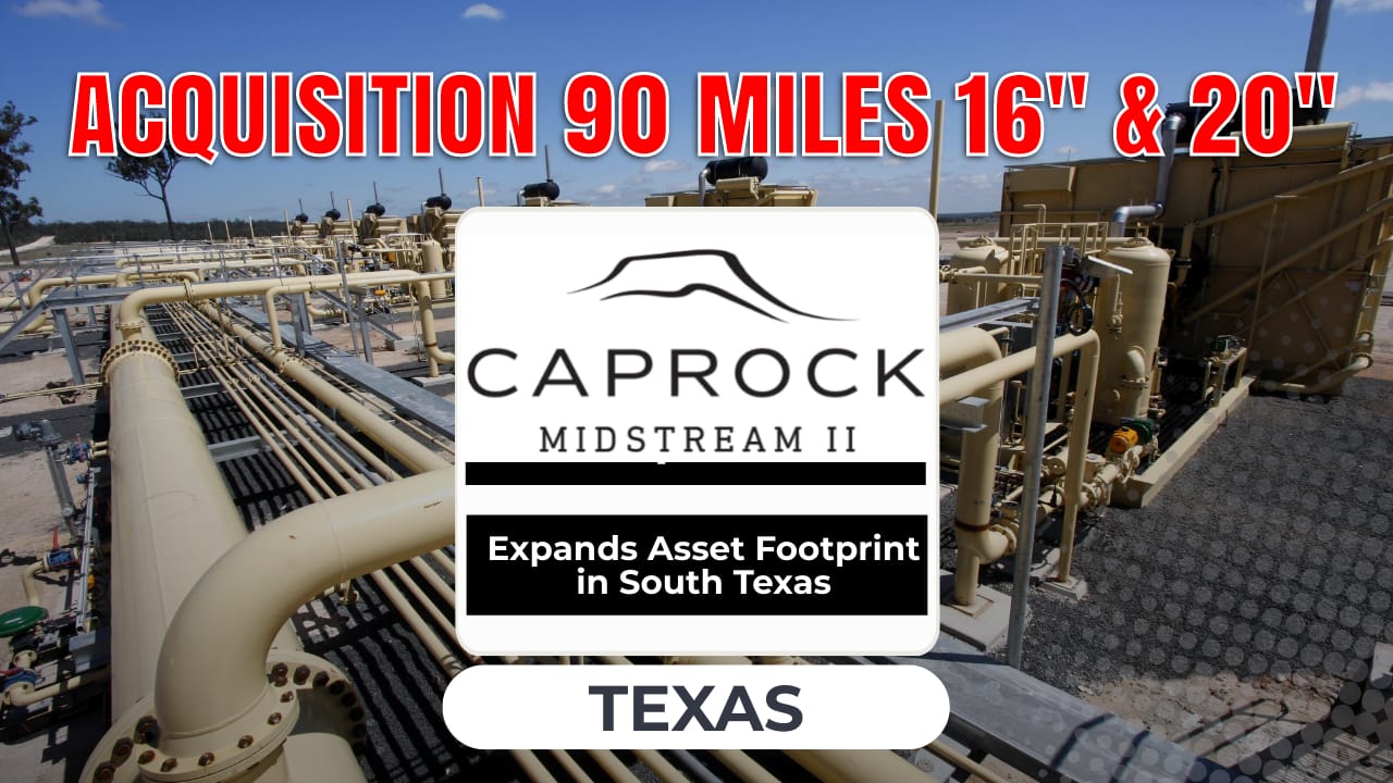 Caprock Midstream II Expands Asset Footprint in South Texas and Welcomes New CEO Steve Jones