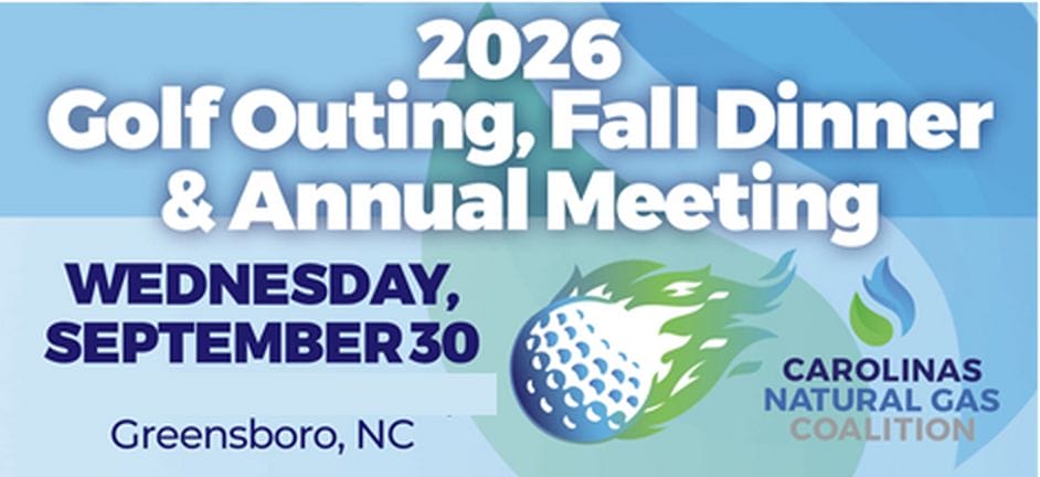 Register Now for the Carolinas Natural Gas 2026 Fall Dinner, Golf & Annual Meeting Sept 29 – Sept 30, 2026 – NC
