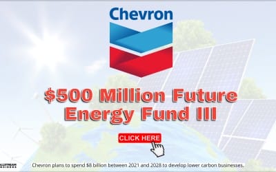 $500 million investment Future Energy Fund III in emerging lower carbon technologies – Chevron Technology Ventures (CTV)