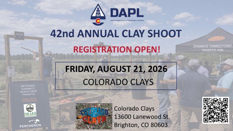 Register Now for the Denver Association of Professional Landmen 42nd Annual DAPL Clay Shoot – Aug 21, 2026 – Brighton, CO