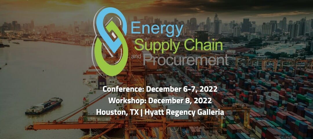 Register Now for the Energy Supply Chain and Procurement Summit Dec 6, 7 – Houston
