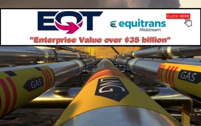 BREAKING: $35 Billion Enterprise Value -EQT Announces Transformative Acquisition of Equitrans Midstream