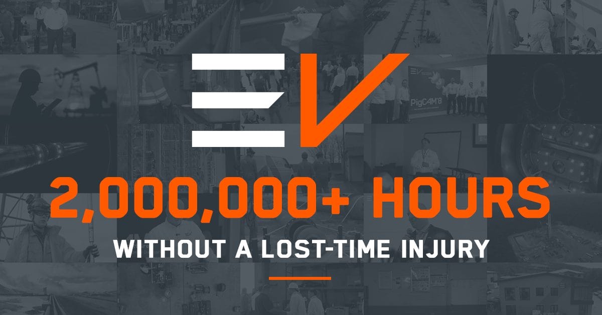 EV Celebrates Safety Milestone 2,000,000+ Hours without Lost Time Injury