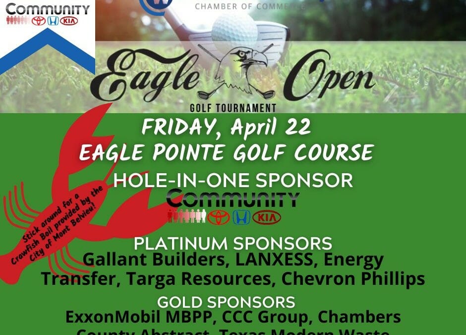 West Chambers County Chamber of Commerce Eagle Open Golf Tournament April 22 – Mont Belvieu
