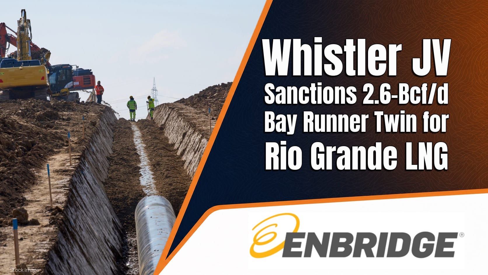 Enbridge-Backed Whistler JV Sanctions 2.6-Bcfd Bay Runner Twin for Rio Grande LNG Allstream