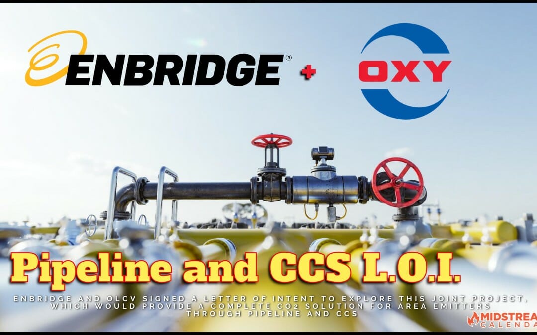 11/30 News – Enbridge and Oxy Low Carbon Ventures to Explore the Development of a CO2 Pipeline Transportation and Sequestration Hub near Corpus Christi, Texas