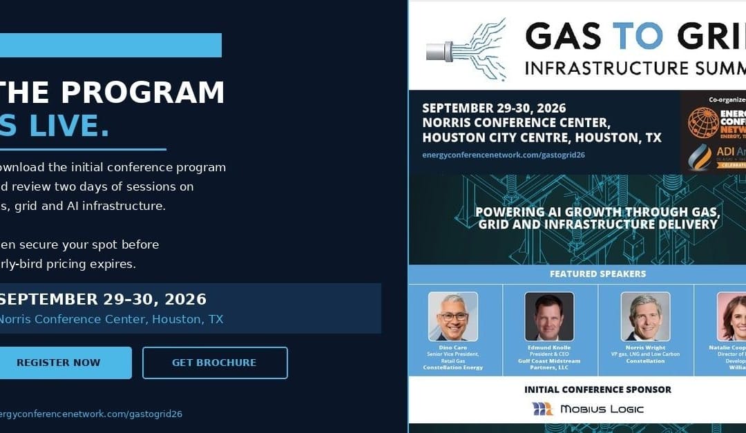 Register Now for the Energy Conference Network Gas to Grid Infrastructure Summit 2026 – Sept 29 – Sept 30, 2026 – Houston, TX