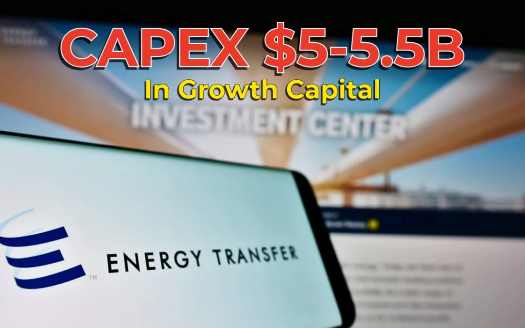 Energy Transfer Announces 2026 Outlook – Expects to invest $5B