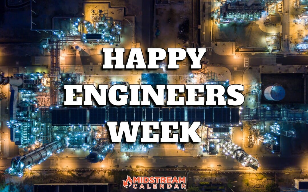 Happy Engineers Week From Midstream Calendar