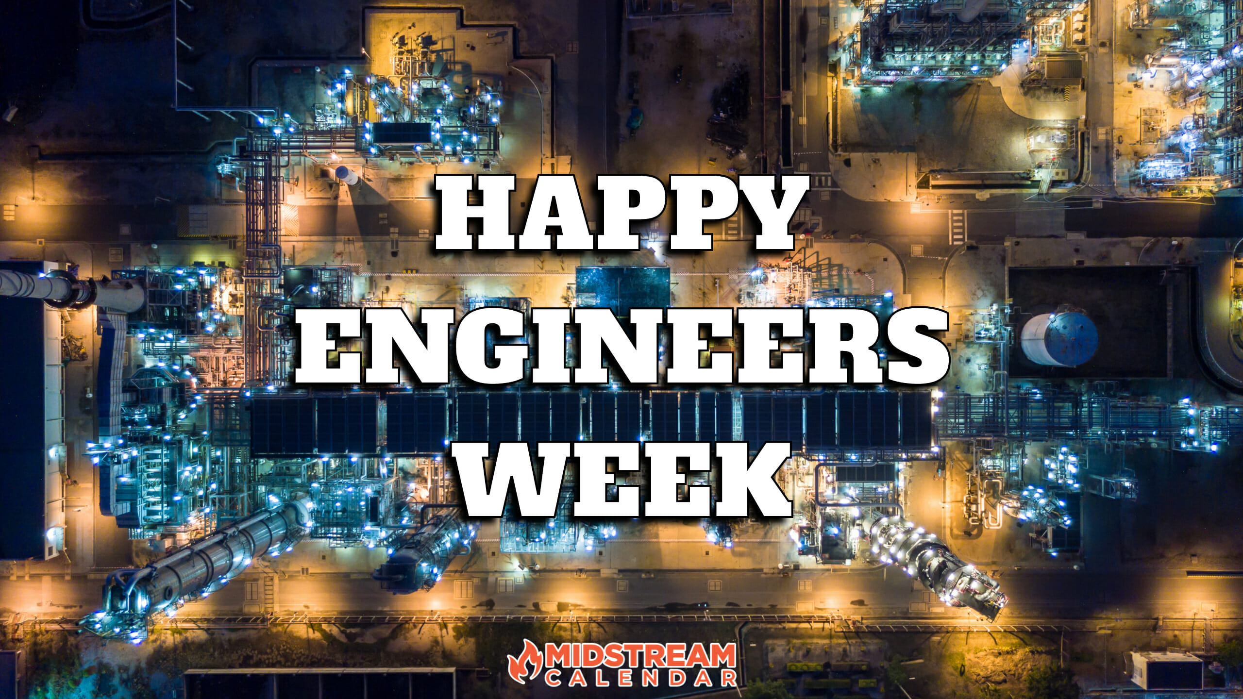 Happy Engineers Week From Midstream Calendar Midstream Calendar