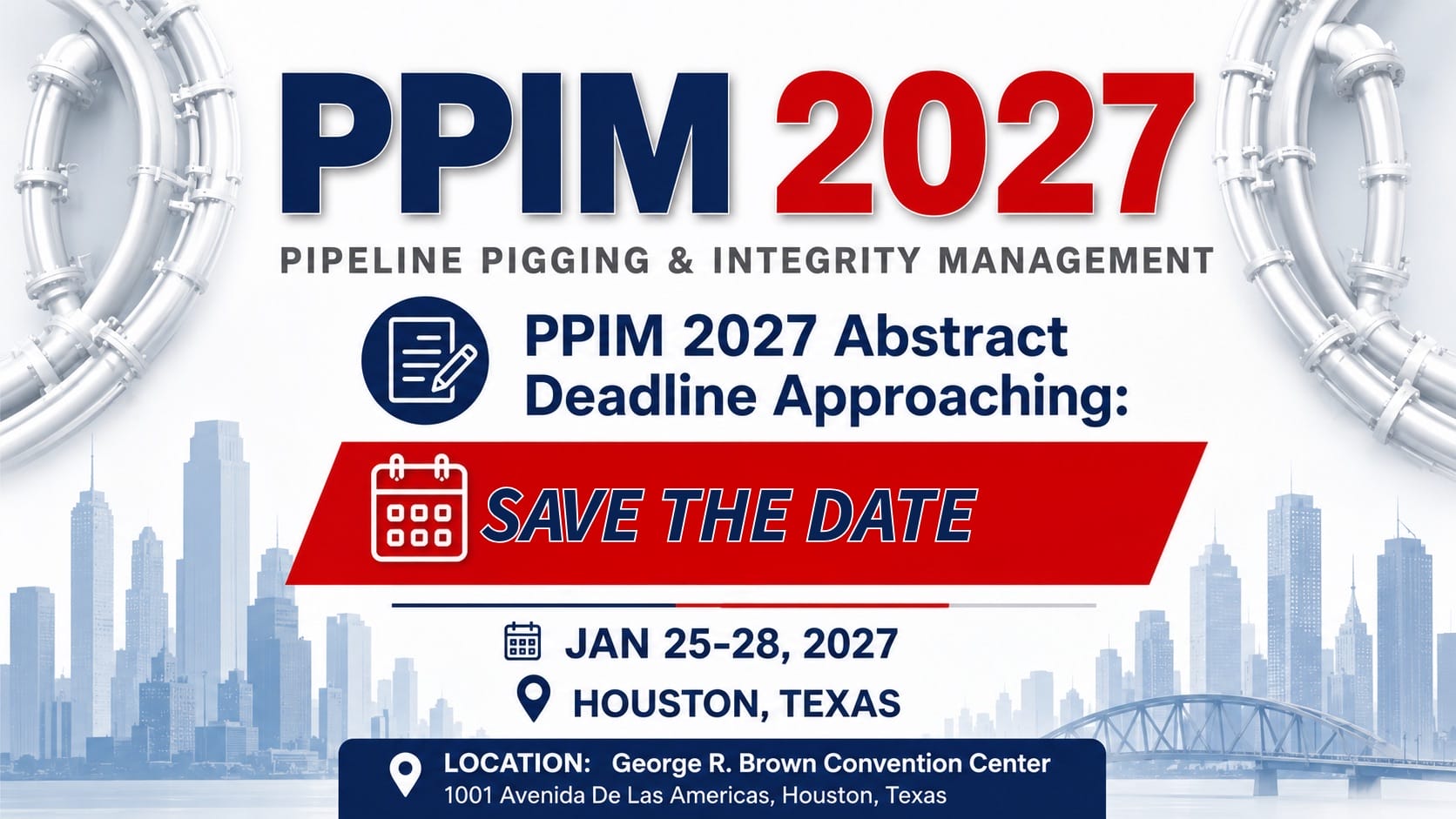 FREE Passes for PPIM 2027 Expo – The Pipeline Pigging and Integrity Management Conference Jan 25-Jan 28, 2027 Allstream Pipeline Pigging and Integrity Management 2027 Midstream Calendar