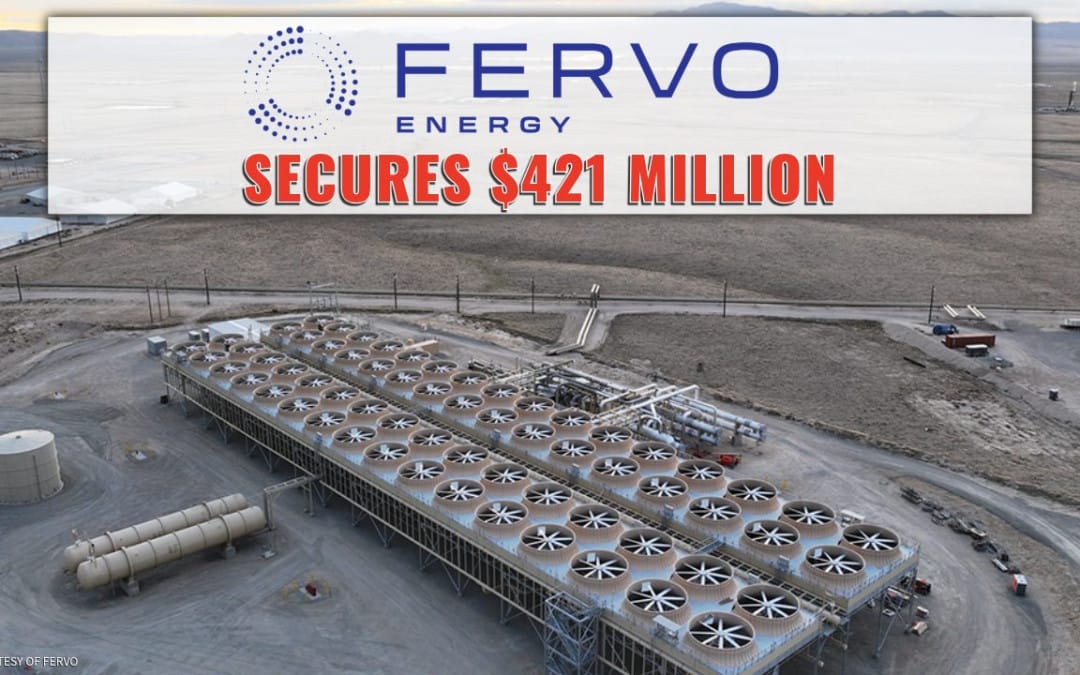 Fervo Energy Secures $421 Million in Non-Recourse Project Financing for Cape Station