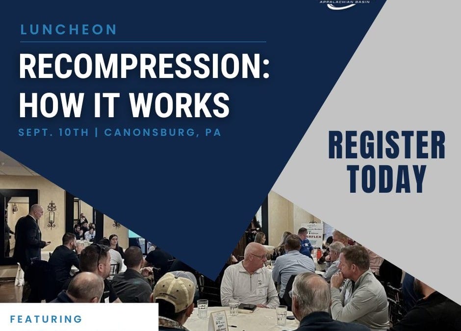 Register Now for the GPA Midstream Appalachian Basin Luncheon September 10, 2024 – Canonsburg, PA “Recompression – How It Works”