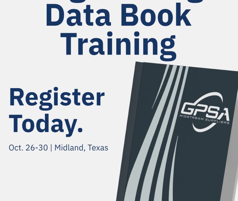 Register Now for the GPA Midstream Association GPSA Engineering Data Book Training – Oct 26 – Oct 30, 2026 – Midland, TX