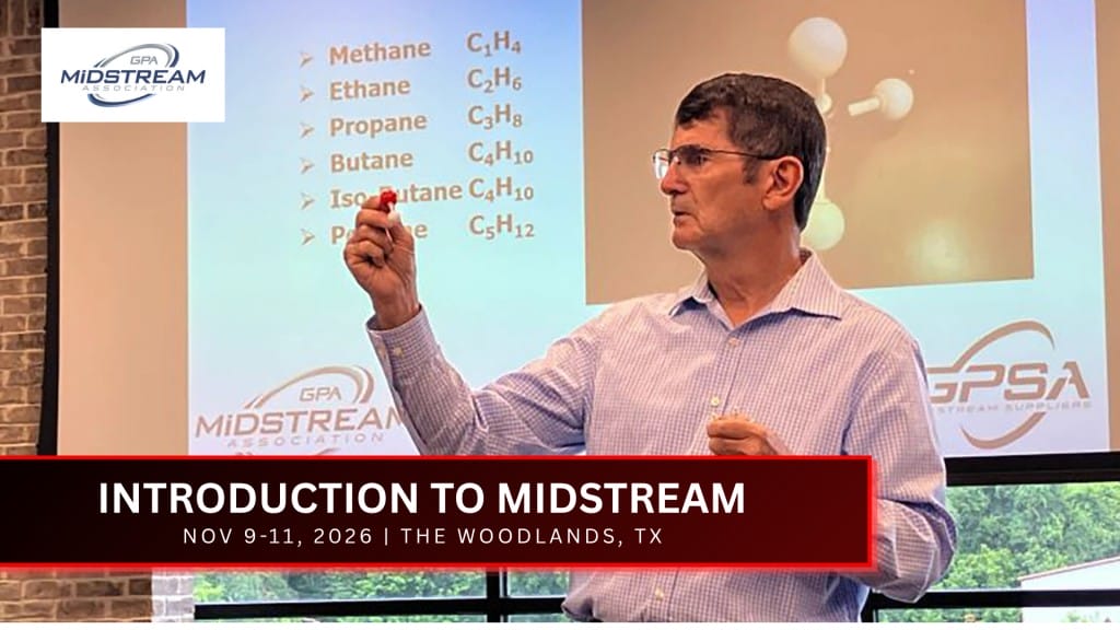 Register Now for the GPA Midstream Association Introduction to Midstream – Nov 9 – Nov 11, 2026 – The Woodlands, TX