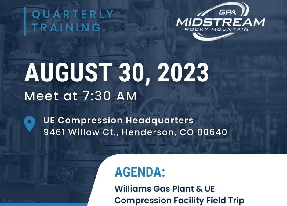 Register Now for the GPA Midstream Rocky Mountain Chapter Q3 TRAINING FIELD TRIP – Williams Gas Plant & UE Compression Visits – Colorado