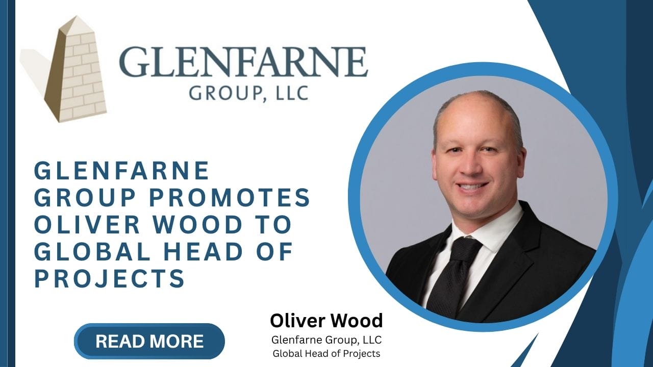 Glenfarne Group Promotes Oliver Wood to Global Head of Projects