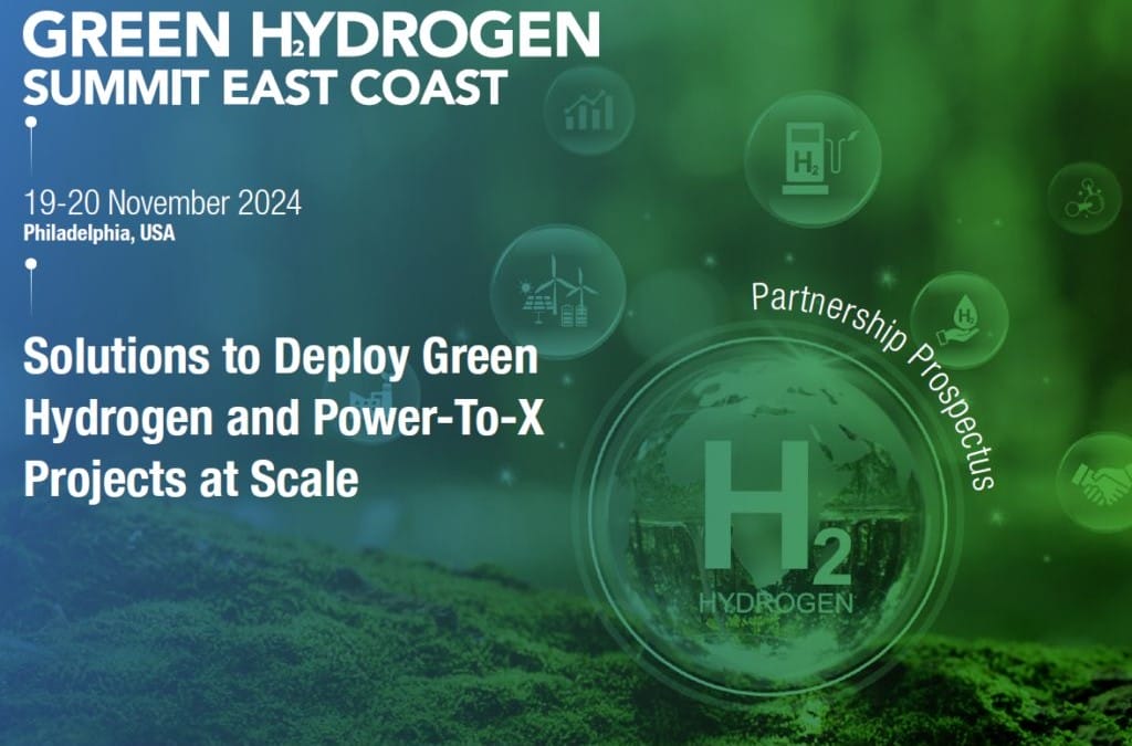 Green Hydrogen Summit East Coast November 19 – November 20 – Philadelphia, USA