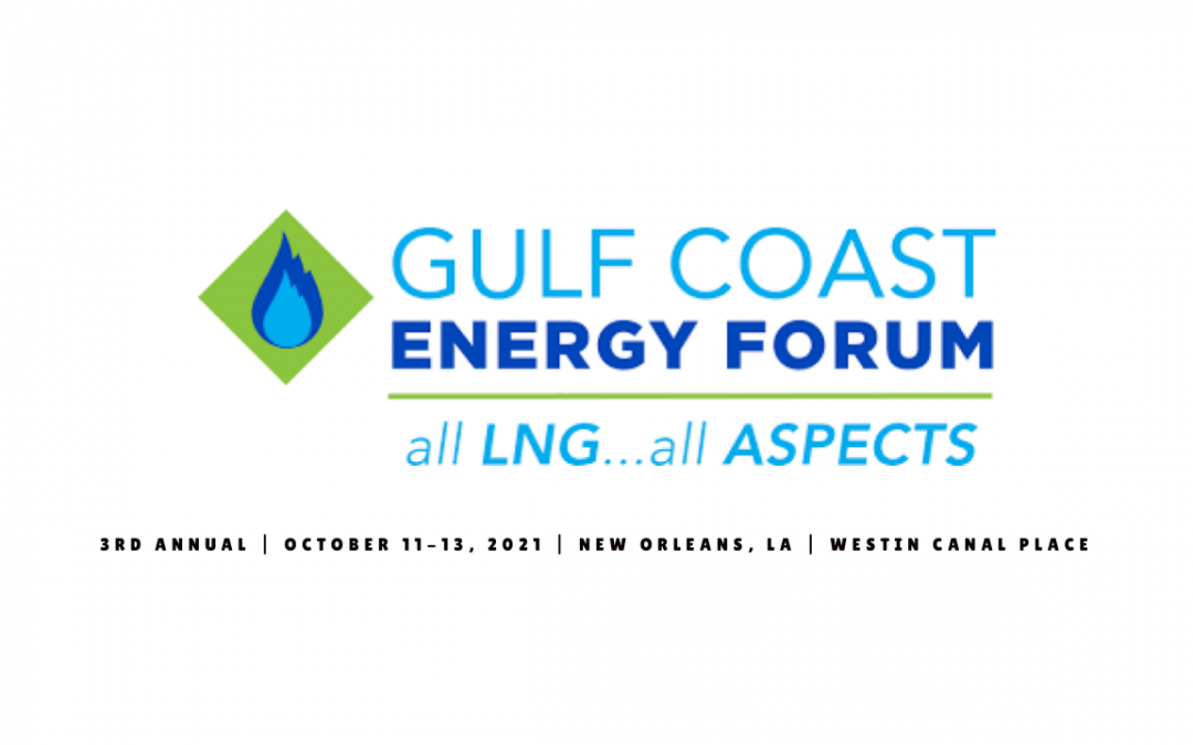 Gulf Coast Energy Forum – New Orleans – Virtually and In Person