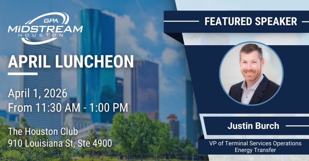 Register for the Houston GPA Midstream April Membership Luncheon – April 1, 2026 – Houston, TX
