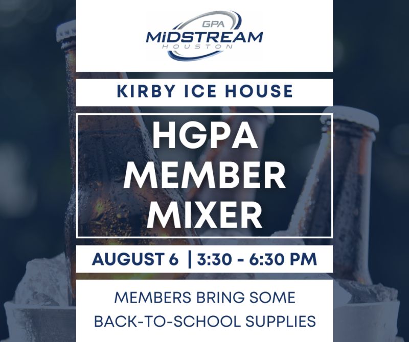 Register Now for the Houston GPA Midstream (HGPA) Member Mixer – Aug 6, 2026 – Houston, TX