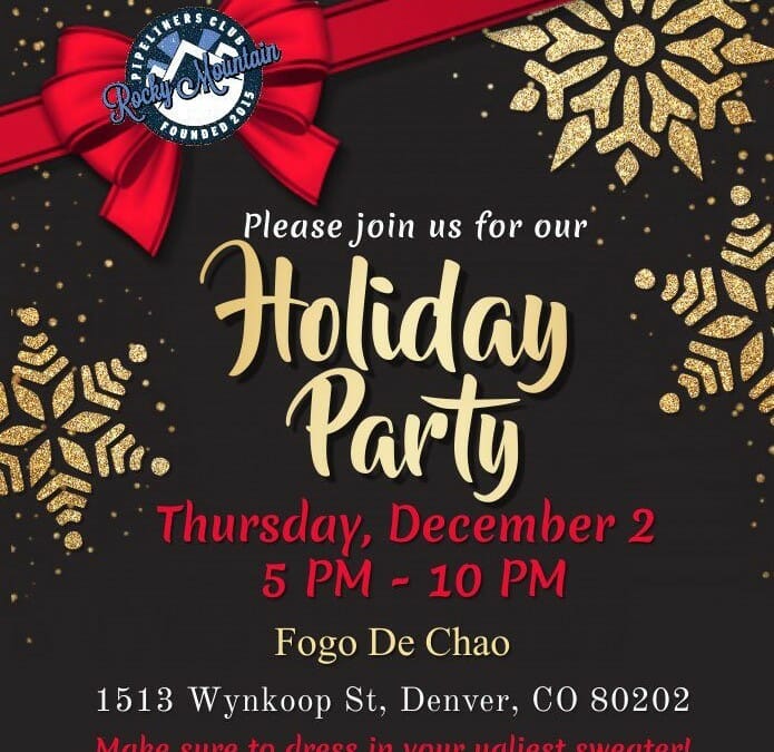 Rocky Mountain Pipeliners Club Holiday Party Dec 2nd
