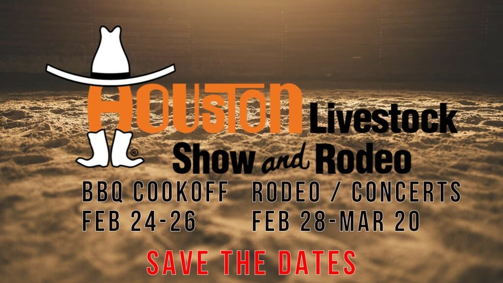 Save The Dates HLSR Feb 24th Through March 20th BBQ Cookoff and Rodeo