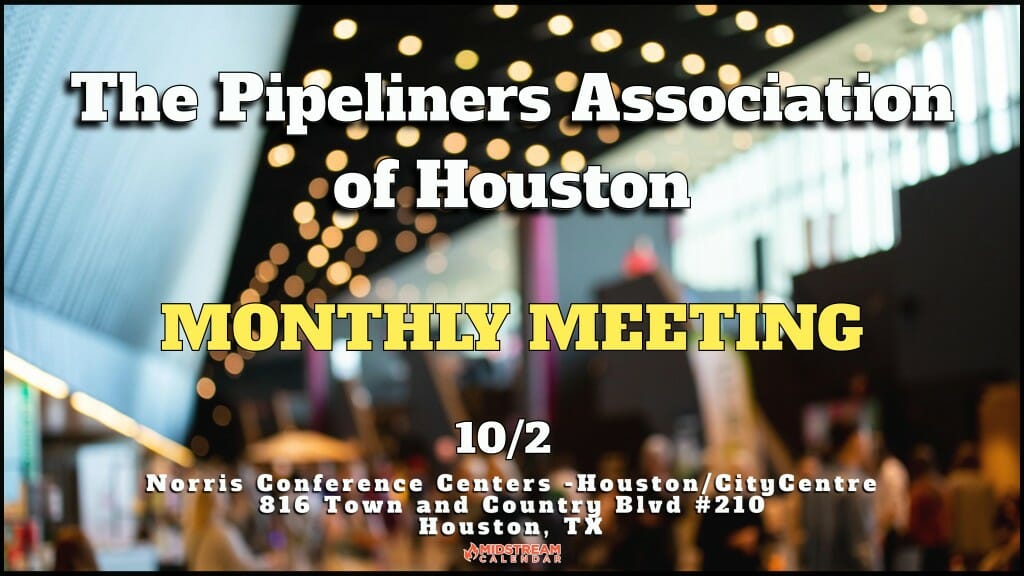 Register Now for The Pipeliners Association of Houston October 2, 2023