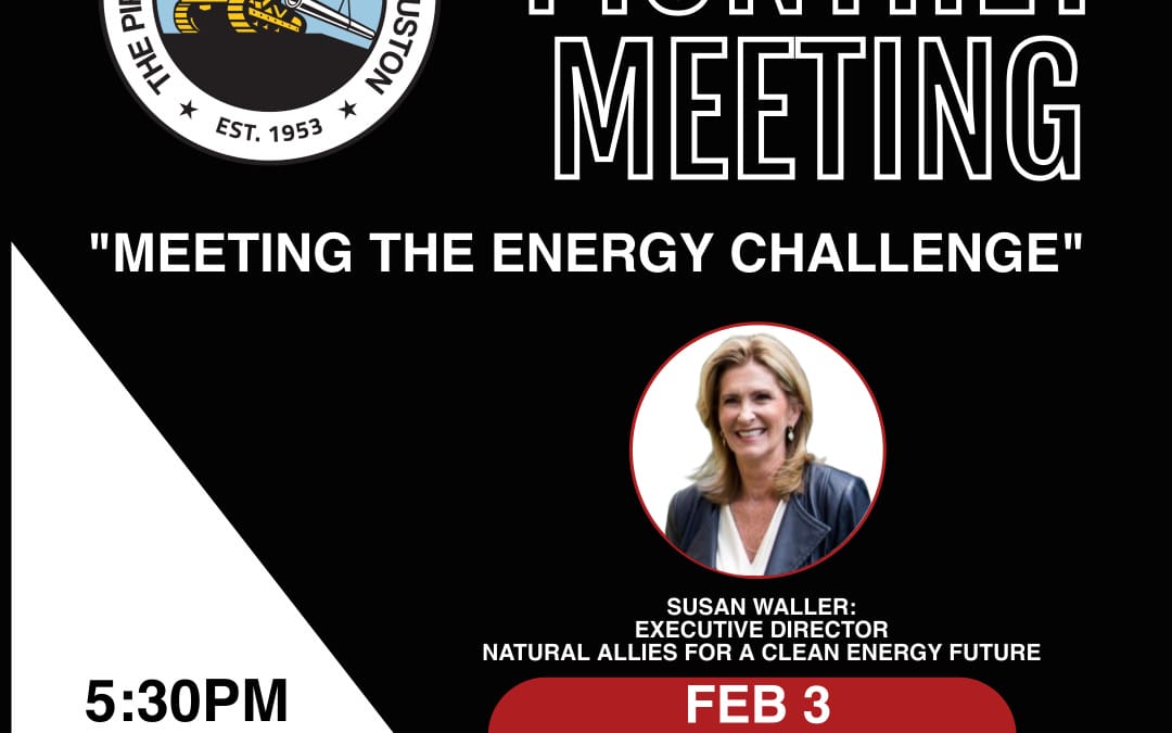 Register Now for The Pipeliners Association of Houston Monthly Dinner Meeting Feb 3, 2025 – Houston