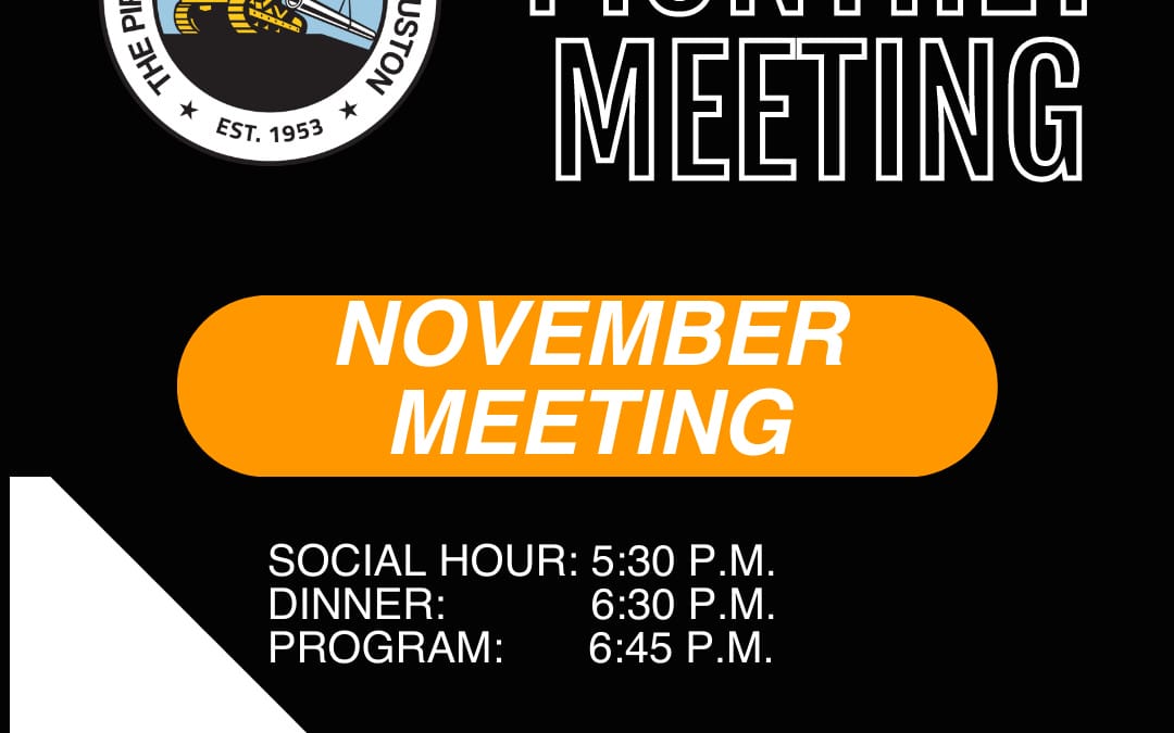 Register Now for The Pipeliners Association of Houston Monthly Meeting November 3, 2025