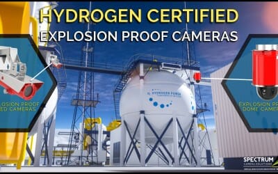 Hydrogen Certified Explosion Proof Cameras Are Essential for Ensuring Process Safety