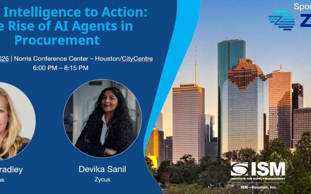 ISM-Houston April PDM April 14, 2026 – From Intelligence to Action: The Rise of AI Agents in Procurement