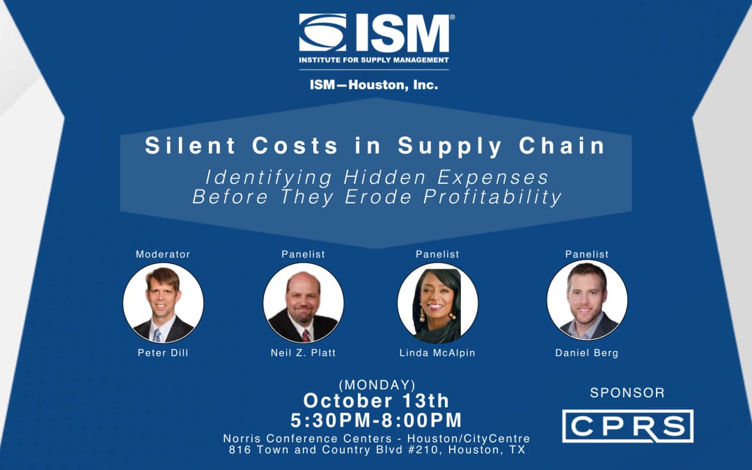 Register Now for the ISM Houston Monthly Professional Development Meeting October 13, 2025 – Silent Costs in Supply Chain