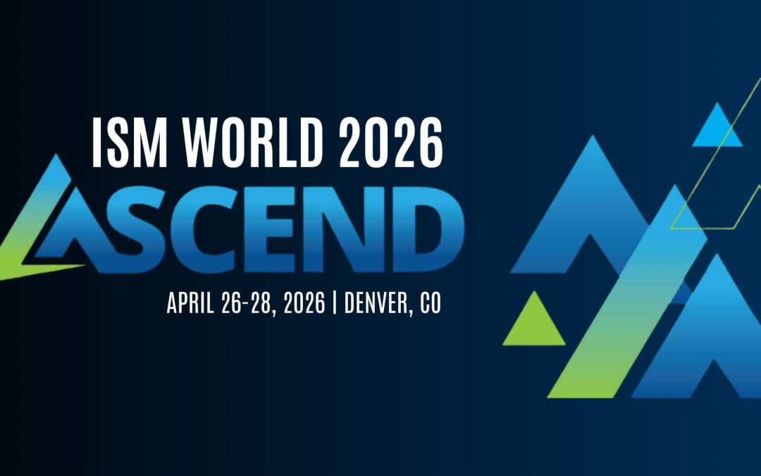 Register Now for the Institute for Supply Management ISM World 2026 – April 26 – April 28, 2026 – Denver, CO