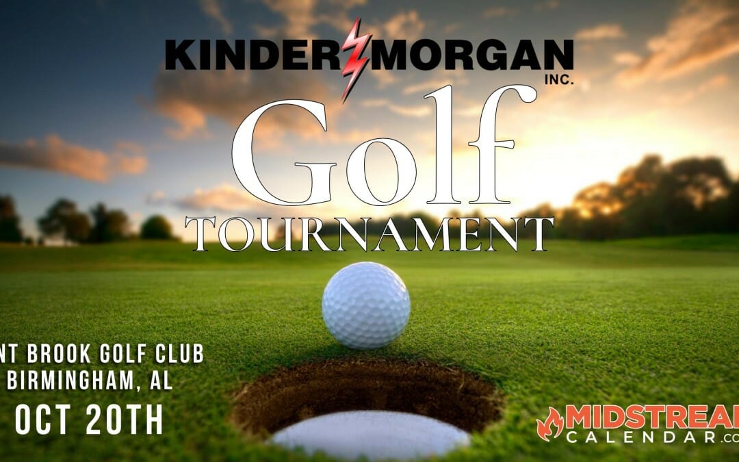 Southern Natural Gas a Kinder Morgan Company 2022 Employee / Vendor Golf Tournament – Oct 20th – Birmingham (invite only)