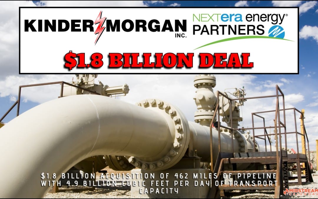 BREAKING – $1.8 billion Acquisition: Kinder Morgan to Purchase NextEra Energy Partner’s STX Midstream