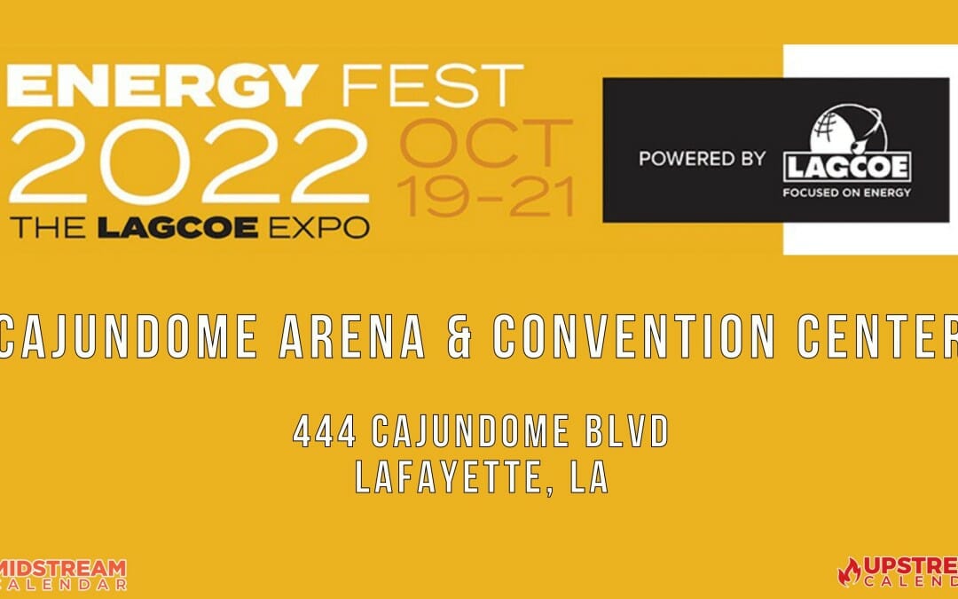 LAGCOE Energy Fest 2022 Oct 19th and 20th – Lafayette