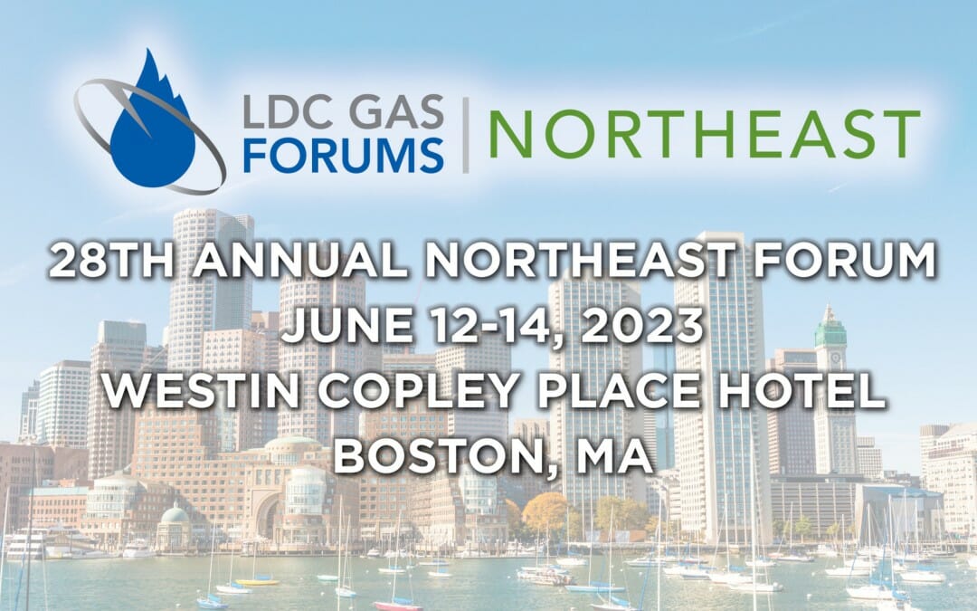 Register Now for the LDC Gas Forums Northeast Forum – Boston – In Person June 12-14