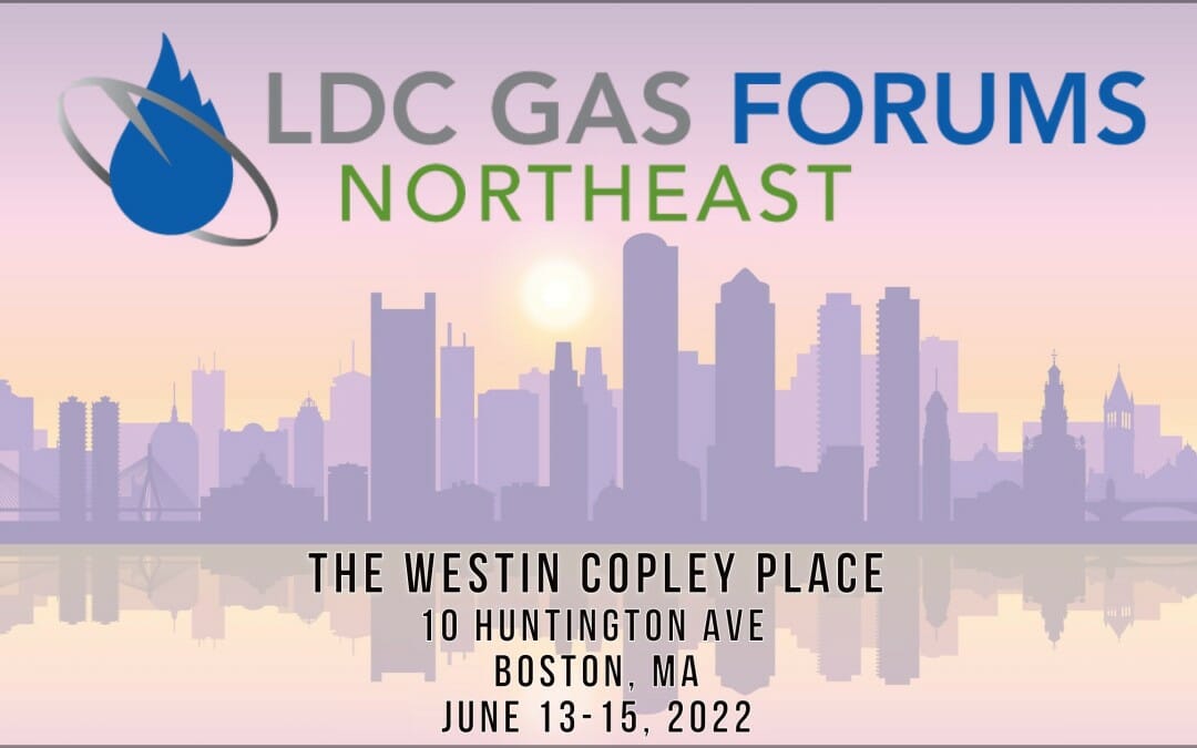 Register Here for 2022 LDC Gas Forum Northeast June 13, 14, 15 – Boston